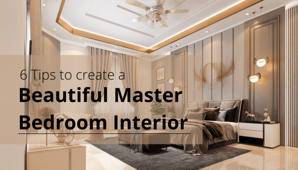 Tips for master bedroom interior design