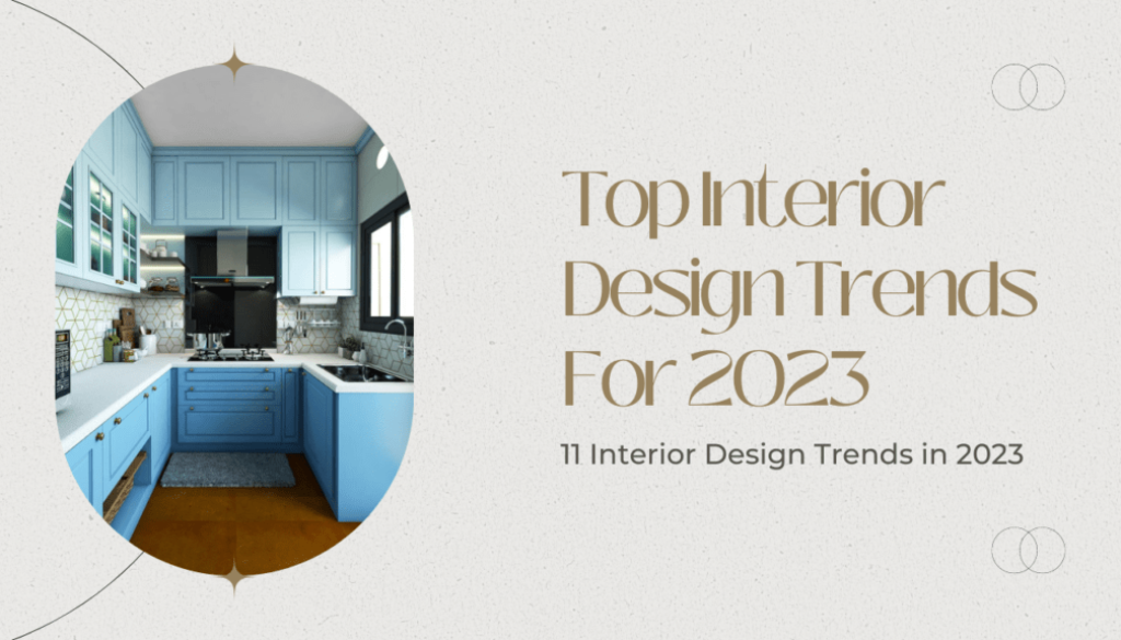 Top Interior Designers trends in 2023
